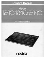 Load image into Gallery viewer, FOSTEX 1240 1840 2440 OWNER'S MANUAL IN ENGLISH RECORDING MIXER
