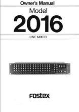 Load image into Gallery viewer, FOSTEX 2016 OWNER'S MANUAL BOOK IN ENGLISH LINE MIXER

