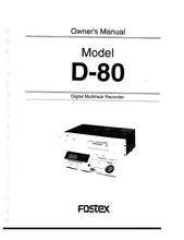 Load image into Gallery viewer, FOSTEX D-80 OWNER'S MANUAL IN ENGLISH DIGITAL MULTITRACK RECORDER
