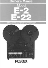 Load image into Gallery viewer, FOSTEX E-2 E-22 OWNER'S MANUAL IN ENGLISH 2 TRACK RECORDER/ REPRODUCER
