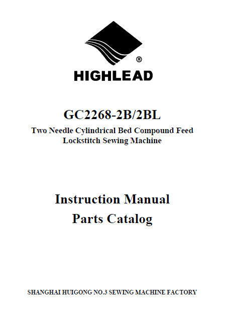 HIGHLEAD GC2268-2B GC2268-2BL INSTRUCTION MANUAL IN ENGLISH SEWING MACHINE