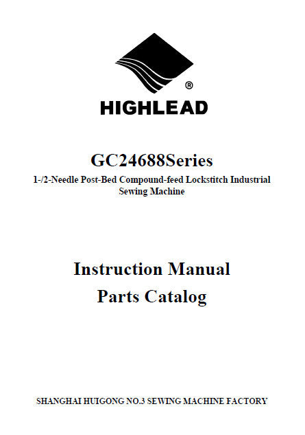 HIGHLEAD GC24688 SERIES INSTRUCTION MANUAL IN ENGLISH SEWING MACHINE