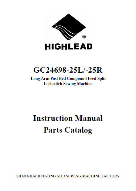 HIGHLEAD GC24698-25L GC24698-25R INSTRUCTION MANUAL IN ENGLISH SEWING MACHINE