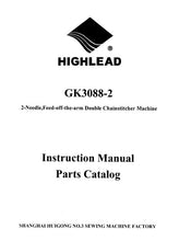 Load image into Gallery viewer, HIGHLEAD GK3088-2 INSTRUCTION MANUAL IN ENGLISH SEWING MACHINE
