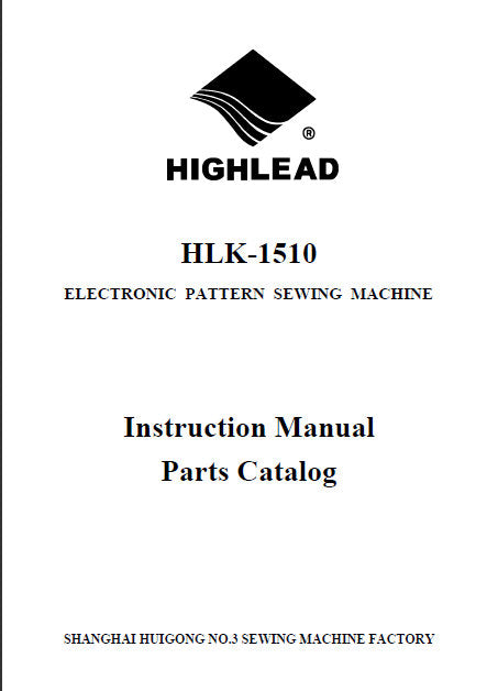 HIGHLEAD HLK-1510 INSTRUCTION MANUAL IN ENGLISH SEWING MACHINE