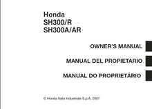 Load image into Gallery viewer, HONDA SH300 SH300R SH300A SH300AR 2007 OWNERS MANUAL MANUAL DEL PROPIETARIO MANUAL DO PROPRIETARIO ENG ESP PORT MOTORCYCLE/MOTOCICLETA
