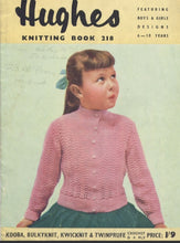 Load image into Gallery viewer, HUGHES 218 KNITTING BOOK ENGLISH BOYS AND GIRLS DESIGNS 6-10 YEARS KNITTING PATTERNS
