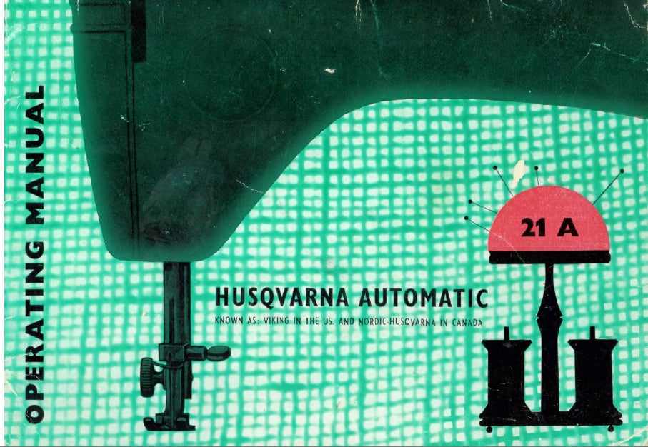 HUSQVARNA VIKING 21A AUTOMATIC OPERATING MANUAL ENGLISH SEWING MACHINE