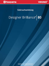 Load image into Gallery viewer, HUSQVARNA VIKING DESIGNER BRILLIANCE 80 GEBRAUCHSANLEITUNG DEUTSCH NAHMASCHINE
