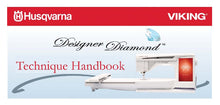 Load image into Gallery viewer, HUSQVARNA VIKING DESIGNER DIAMOND TECHNIQUE HANDBOOK ENGLISH SEWING MACHINE
