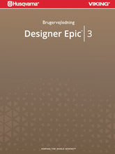 Load image into Gallery viewer, HUSQVARNA VIKING DESIGNER EPIC 3 BRUGERVEJLEDNING DANISH SYMASKINE
