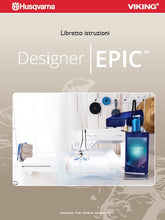 Load image into Gallery viewer, HUSQVARNA VIKING DESIGNER EPIC LIBRETTO ISTRUZIONI ITALIANO MACCHINA DA CUCIRE
