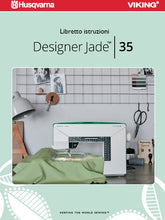 Load image into Gallery viewer, HUSQVARNA VIKING DESIGNER JADE 35 LIBRETTO ISTRUZIONI ITALIANO MACCHINA DA CUCIRE
