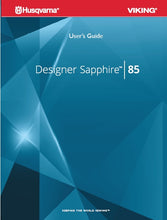 Load image into Gallery viewer, HUSQVARNA VIKING DESIGNER SAPPHIRE 85 USERS GUIDE ENGLISH SEWING MACHINE
