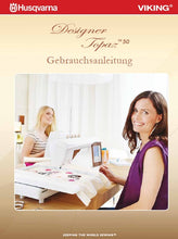 Load image into Gallery viewer, HUSQVARNA VIKING DESIGNER TOPAZ 50 GEBRAUCHSANLEITUNG DEUTSCH NAHMASCHINE
