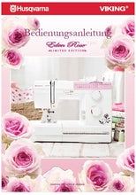 Load image into Gallery viewer, HUSQVARNA VIKING EDEN ROSE 250M LIMITED EDITION BEDIENUNGSANLEITUNG DEUTSCH NAHMASCHINE
