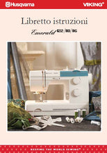 Load image into Gallery viewer, HUSQVARNA VIKING EMERALD 122 118 116 LIBRETTO ISTRUZIONI ITALIANO MACCHINA DA CUCIRE
