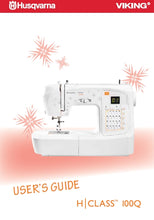 Load image into Gallery viewer, HUSQVARNA VIKING H/CLASS 100Q USERS GUIDE ENGLISH SEWING MACHINE
