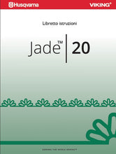 Load image into Gallery viewer, HUSQVARNA VIKING JADE 20 LIBRETTO ISTRUZIONI ITALIANO MACCHINA DA CUCIRE
