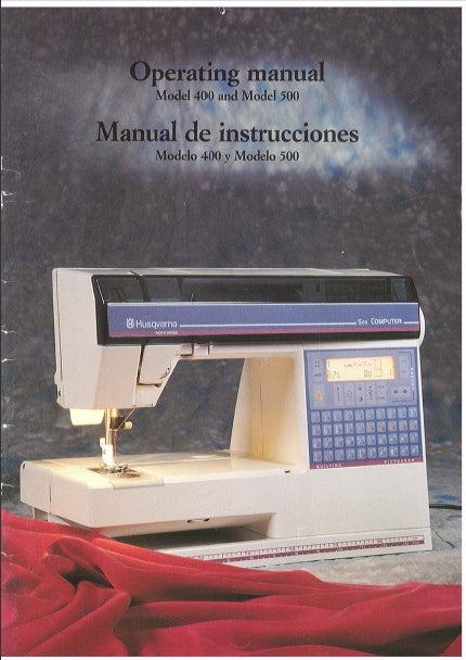 HUSQVARNA VIKING 400 500 OPERATING MANUAL MANUAL DE INSTRUCCIONES ENGLISH ESPANOL SEWING MACHINE MAQUINA DE COSER