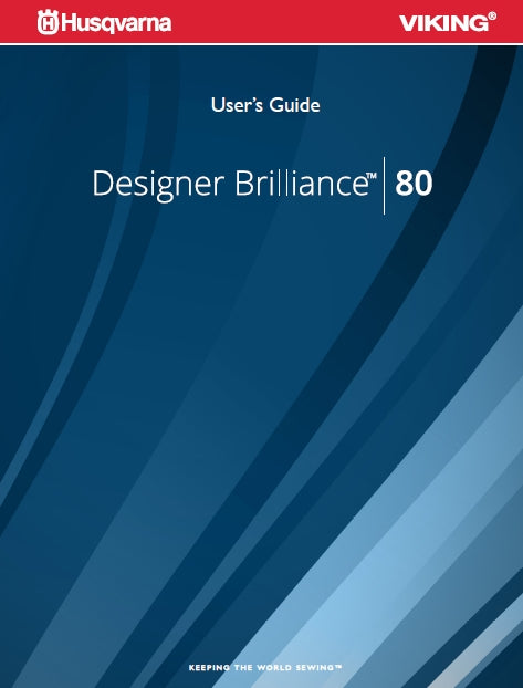 HUSQVARNA VIKING DESIGNER BRILLIANCE 80 USERS GUIDE ENGLISH SEWING MACHINE