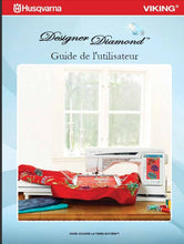 Load image into Gallery viewer, HUSQVARNA VIKING DESIGNER DIAMOND GUIDE DE L'UTILISATEUR FRANCAIS MACHINE A COUDRE
