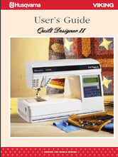 Load image into Gallery viewer, HUSQVARNA VIKING QUILT DESIGNER II USERS GUIDE ENGLISH SEWING MACHINE 1
