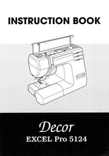 Load image into Gallery viewer, JANOME 5124 DECOR EXCEL PRO INSTRUCTION BOOK ENGLISH SEWING MACHINE
