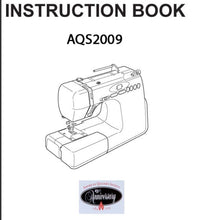 Load image into Gallery viewer, JANOME AQS2009 INSTRUCTION BOOK ENGLISH SEWING MACHINE
