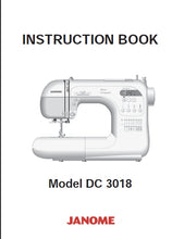 Load image into Gallery viewer, JANOME DC3018 INSTRUCTION BOOK ENGLISH SEWING MACHINE
