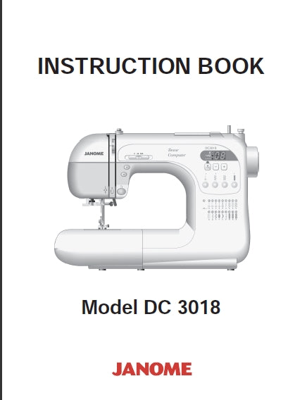 JANOME DC3018 INSTRUCTION BOOK ENGLISH SEWING MACHINE