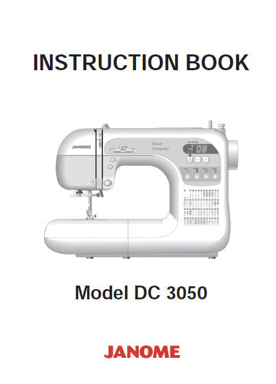 JANOME DC3050 INSTRUCTION BOOK ENGLISH SEWING MACHINE