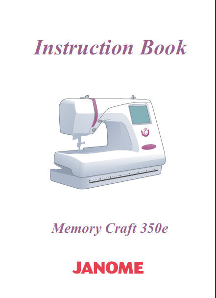 JANOME MEMORY CRAFT 350E INSTRUCTION BOOK ENGLISH SEWING MACHINE