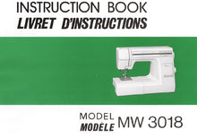 Load image into Gallery viewer, JANOME MW3018 INSTRUCTION BOOK/LIVRET D'INSTRUCTIONS ENGLISH FRANCAIS SEWING MACHINE
