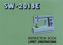 Load image into Gallery viewer, JANOME SW2018E INSTRUCTION BOOK/LIVRET D'INSTRUCTIONS ENGLISH FRANCAIS SEWING MACHINE
