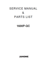 Load image into Gallery viewer, JANOME 1600P-QC SERVICE MANUAL ENGLISH SEWING MACHINE
