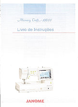 Load image into Gallery viewer, JANOME MEMORY CRAFT 11000 MC11000 LIVRO DE INSTRUCOES PORTUGUESE BR MAQUINA DE COSTURA
