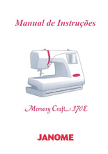 Load image into Gallery viewer, JANOME MEMORY CRAFT 370E MC370E MANUAL DE INSTRUCOES PORTUGUESE BR MAQUINA DE COSTURA
