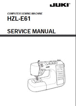 Load image into Gallery viewer, JUKI HZL-E61 SERVICE MANUAL ENGLISH SEWING MACHINE
