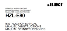Load image into Gallery viewer, JUKI HZL-E80 INSTRUCTION MANUAL ENGLISH FRANCAIS ESPANOL SEWING MACHINE
