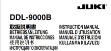 Load image into Gallery viewer, JUKI DDL-9000B INSTRUCTION MANUAL ENG DE ESP FR IT SEWING MACHINE
