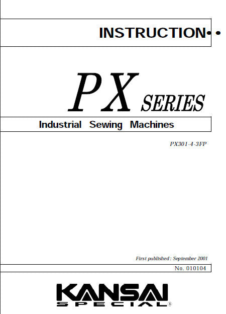 KANSAI PX301-4-3FP INSTRUCTION MANUAL IN ENGLISH SEWING MACHINE