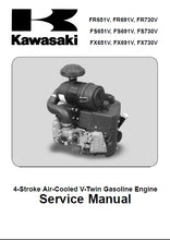 Load image into Gallery viewer, KAWASAKI FR651V FR691V FR730V FS651V FS691V FS730V FX651V FX691V FX730V SERVICE MANUAL IN ENGLISH 4 STROKE AIR-COOLED V-TWN GASOLINE ENGINE
