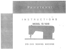 Load image into Gallery viewer, KENMORE 15/1649 INSTRUCTION MANUAL ENGLISH SEWING MACHINE
