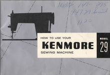 Load image into Gallery viewer, KENMORE 29 INSTRUCTION MANUAL ENGLISH SEWING MACHINE
