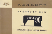 Load image into Gallery viewer, KENMORE 90 INSTRUCTION MANUAL ENGLISH SEWING MACHINE
