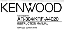 Load image into Gallery viewer, KENWOOD AR-304 KRF-A4020 INSTRUCTION MANUAL ENGLISH AUDIO RECEIVER
