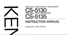 Load image into Gallery viewer, KENWOOD CS5130 CS-5135 INSTRUCTION MANUAL ENGLISH 40MHz DUAL TRACE OSCILLOSCOPE
