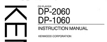 Load image into Gallery viewer, KENWOOD DP-1060 DP-2060 INSTRUCTION MANUAL ENGLISH CD PLAYER
