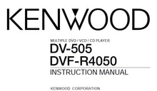 Load image into Gallery viewer, KENWOOD DV-505 DVF-R4050 INSTRUCTION MANUAL ENGLISH MULTIPLE DVD/VCD/CD PLAYER
